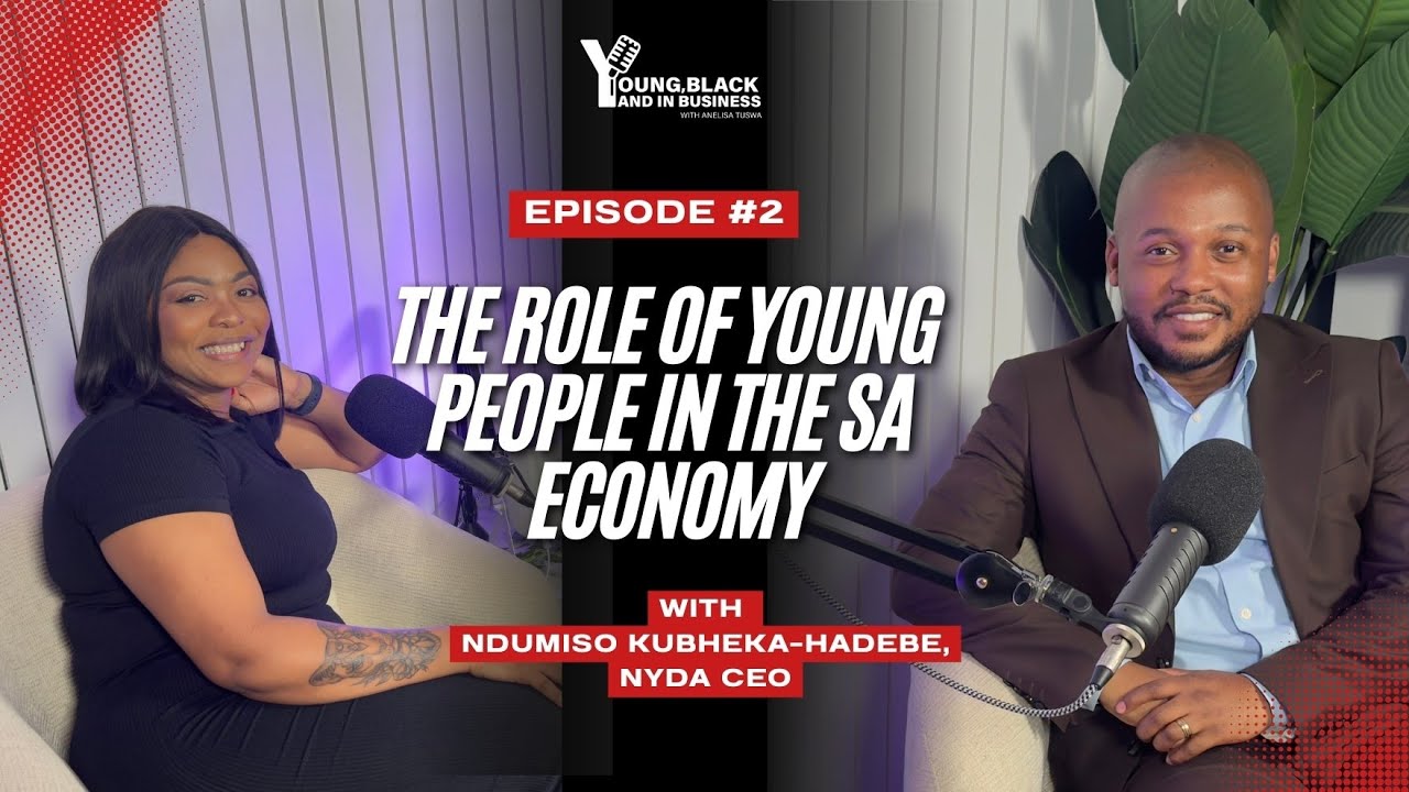 Ep 2 | Ndumiso Kubheka-Hadebe on the NYDA and SA Youth Development