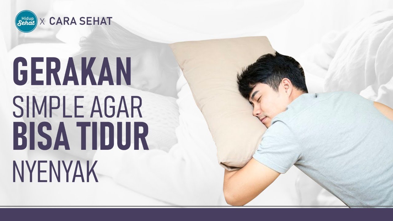 Solusi Insomnia! Lakukan Gerakan Simple Ini Sebelum Tidur | Hidup Sehat tvOne