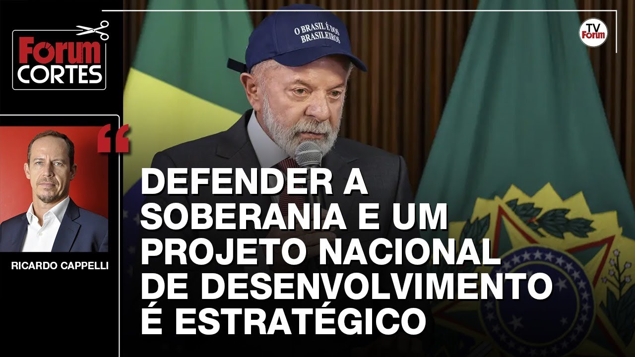 Cappelli: Defender a soberania e um projeto nacional de desenvolvimento é estratégico
