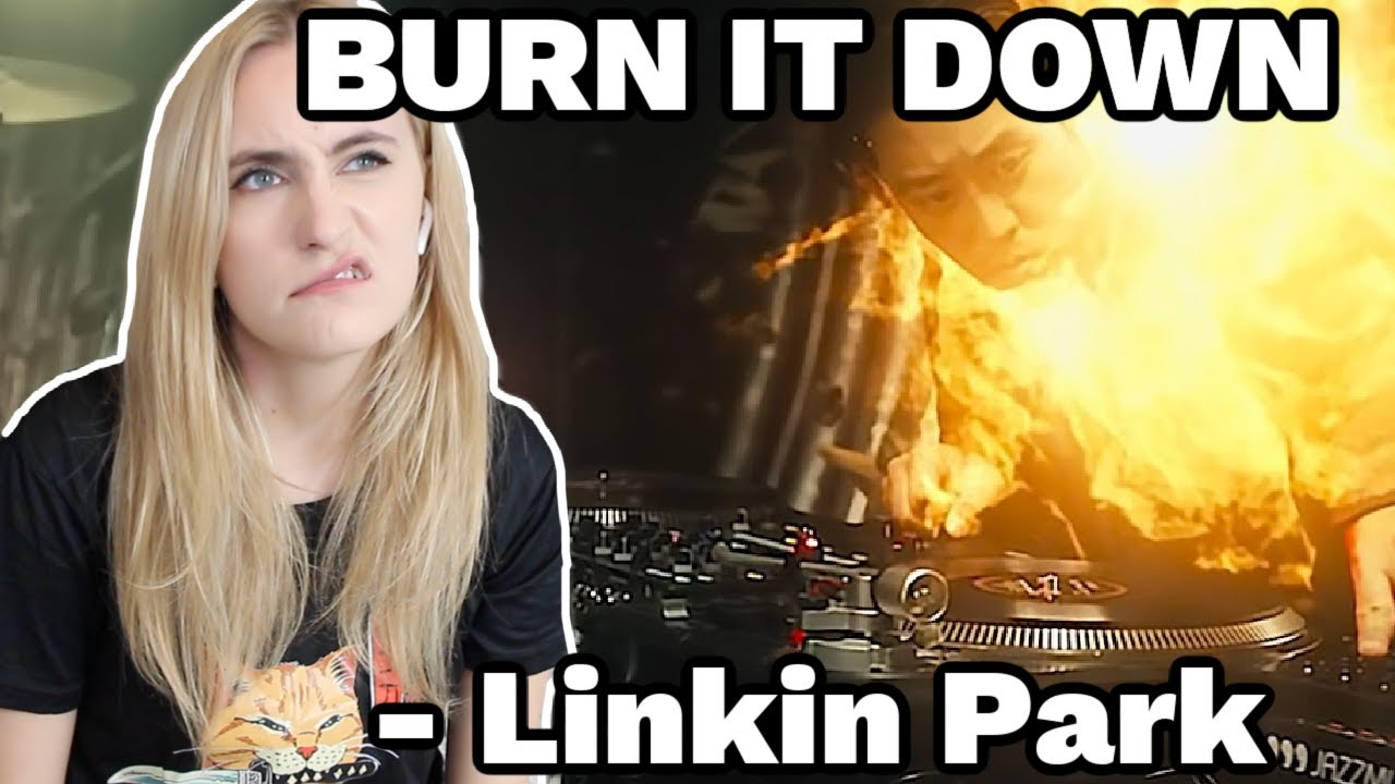 Basic White Girl BURN IT DOWN - Linkin Park