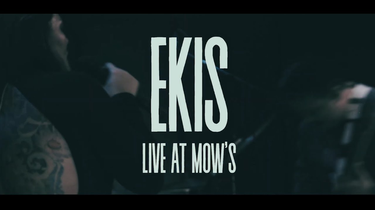ELEYN - Ekis (LIVE @ Mow's)