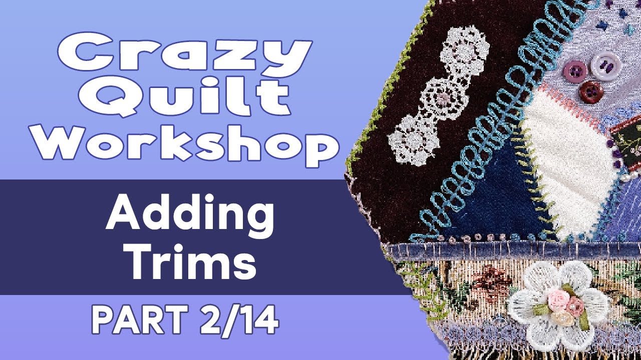 Медленное шитьё: мастер-класс по созданию блоков Crazy Quilt, часть 2 из 14 | Добавление отделки ...