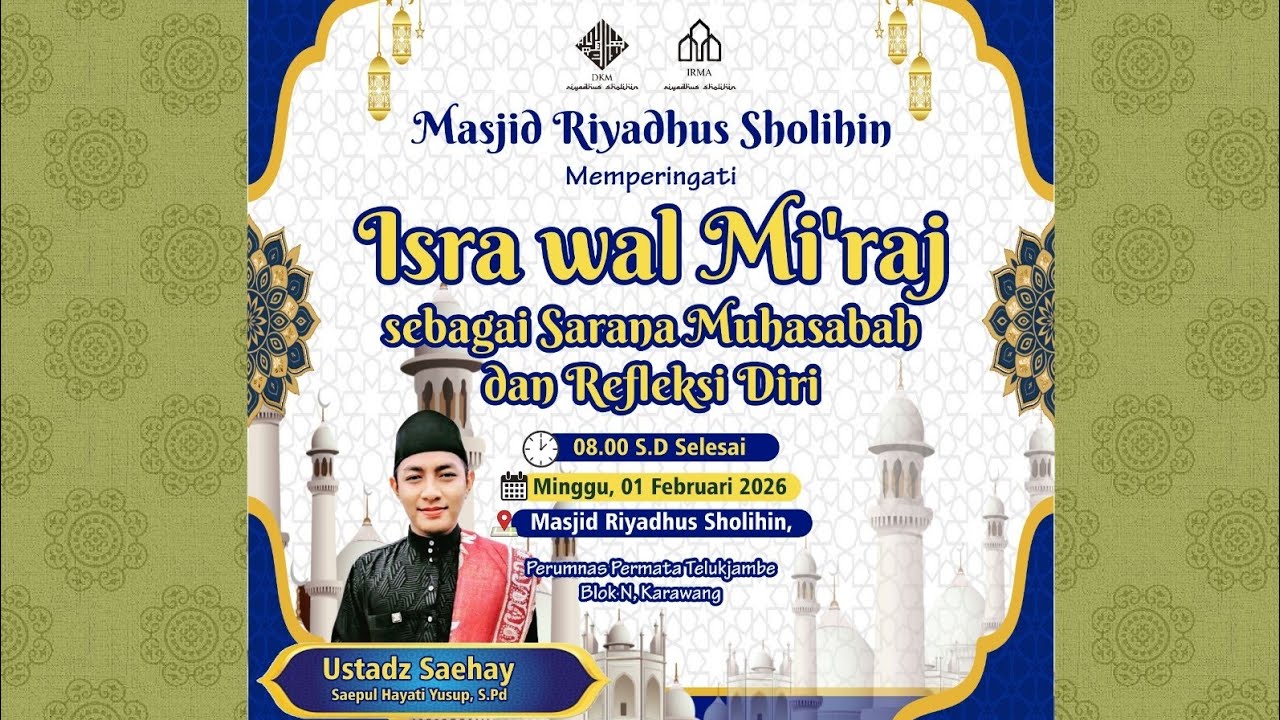Isra Mi'raj 1447H/2026M Masjid Riyadhus Sholihin Karawang