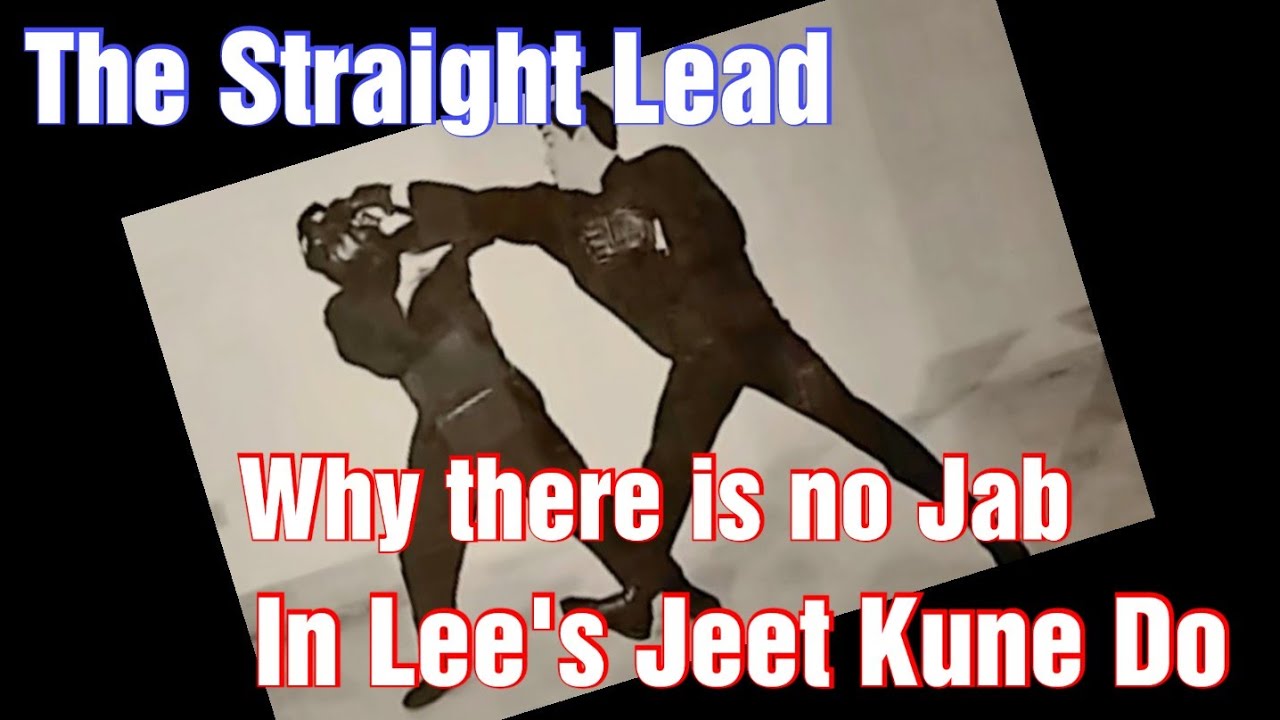No Jab in Bruce Lee's Jeet Kune Do!!