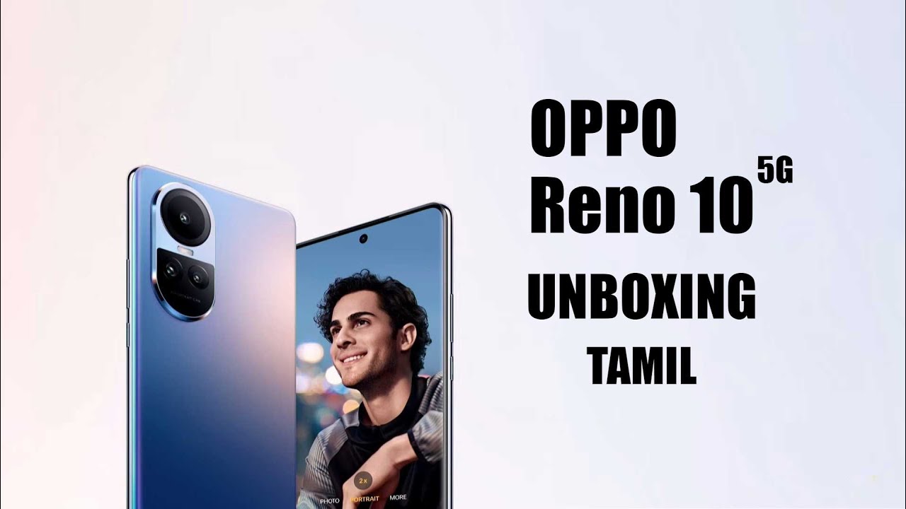Oppo Reno 10 5G Unboxing & Review Tamil🔥First Impression | Camera, Full Spec & Price