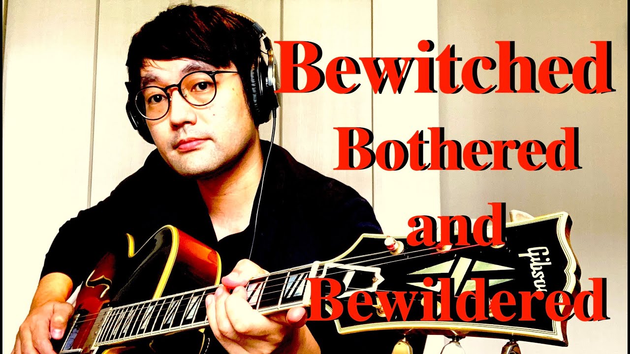 Bewitched ~魅せられて~ (Jazz Guitar Solo)