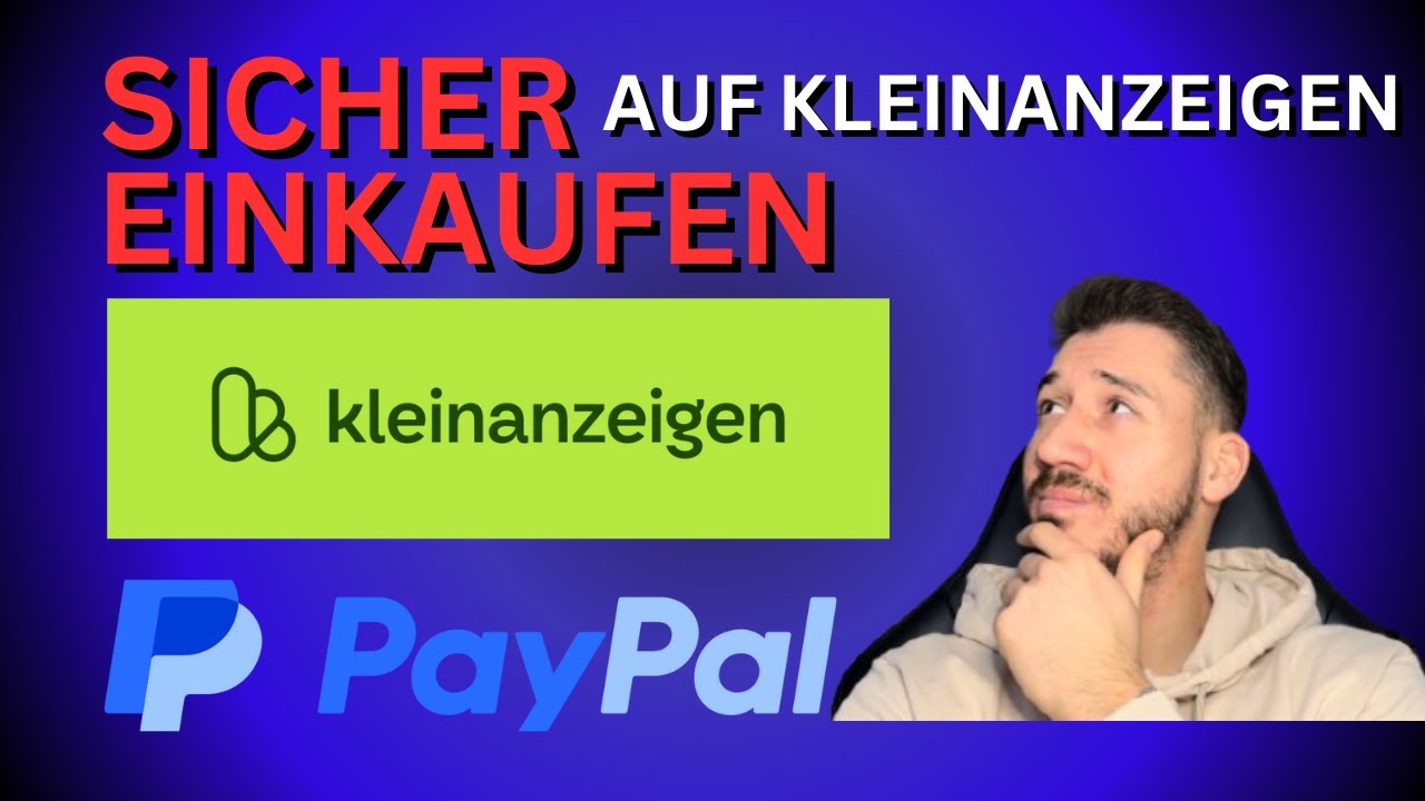 SICHER BEZAHLEN & EINKAUFEN auf Kleinanzeigen &ndash; So sch&uuml;tzt Du Dich vor BETRUG!