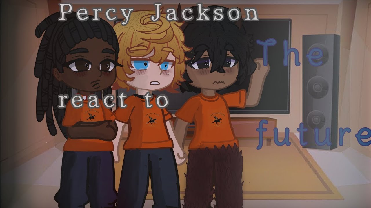 Past PJO react to the future🔱|(1/2)•