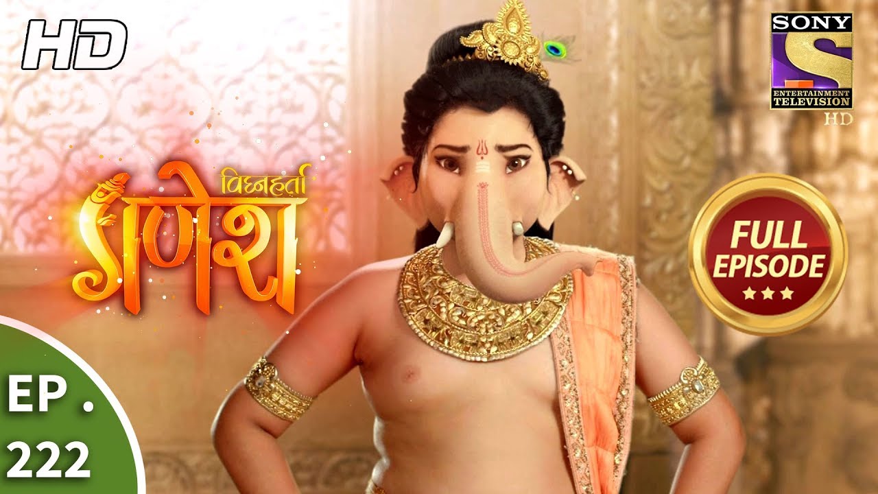 Vighnaharta Ganesh - Ep 222 - Full Episode - 27th June, 2018