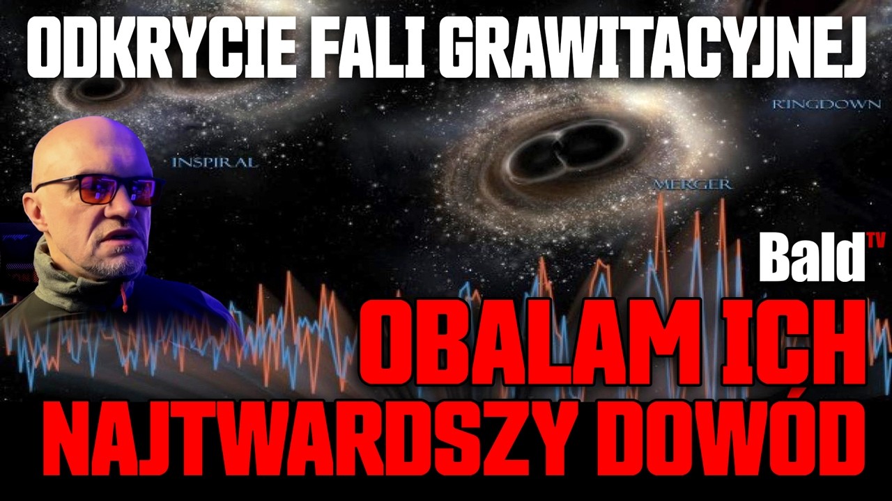🚨 Ściema za miliardy dolarów? Cała prawda o falach grawitacyjnych!
