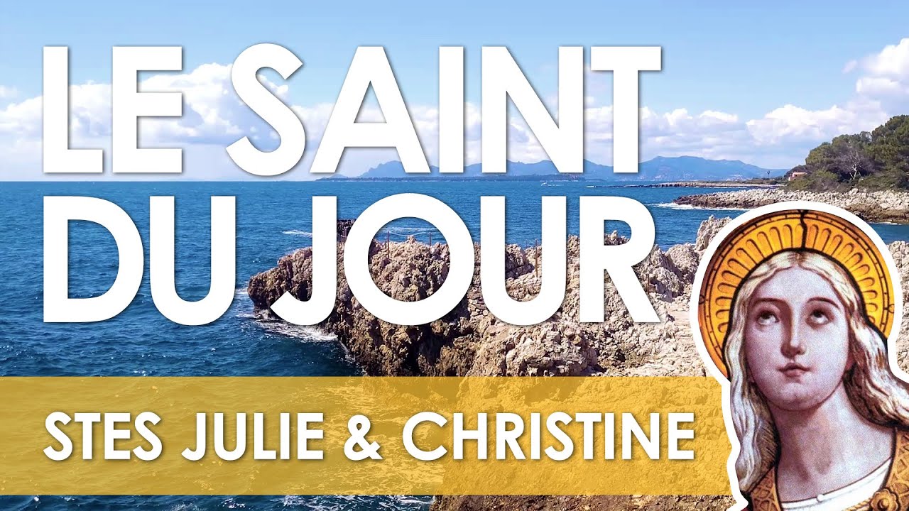 24 Juillet - Saintes Julie & Christine