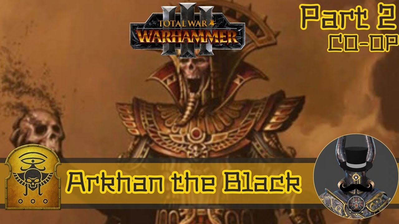 Thai Total War Warhammer 3 Arkhan the Black Co-op Part 2 ปิรามิดของกูหมด