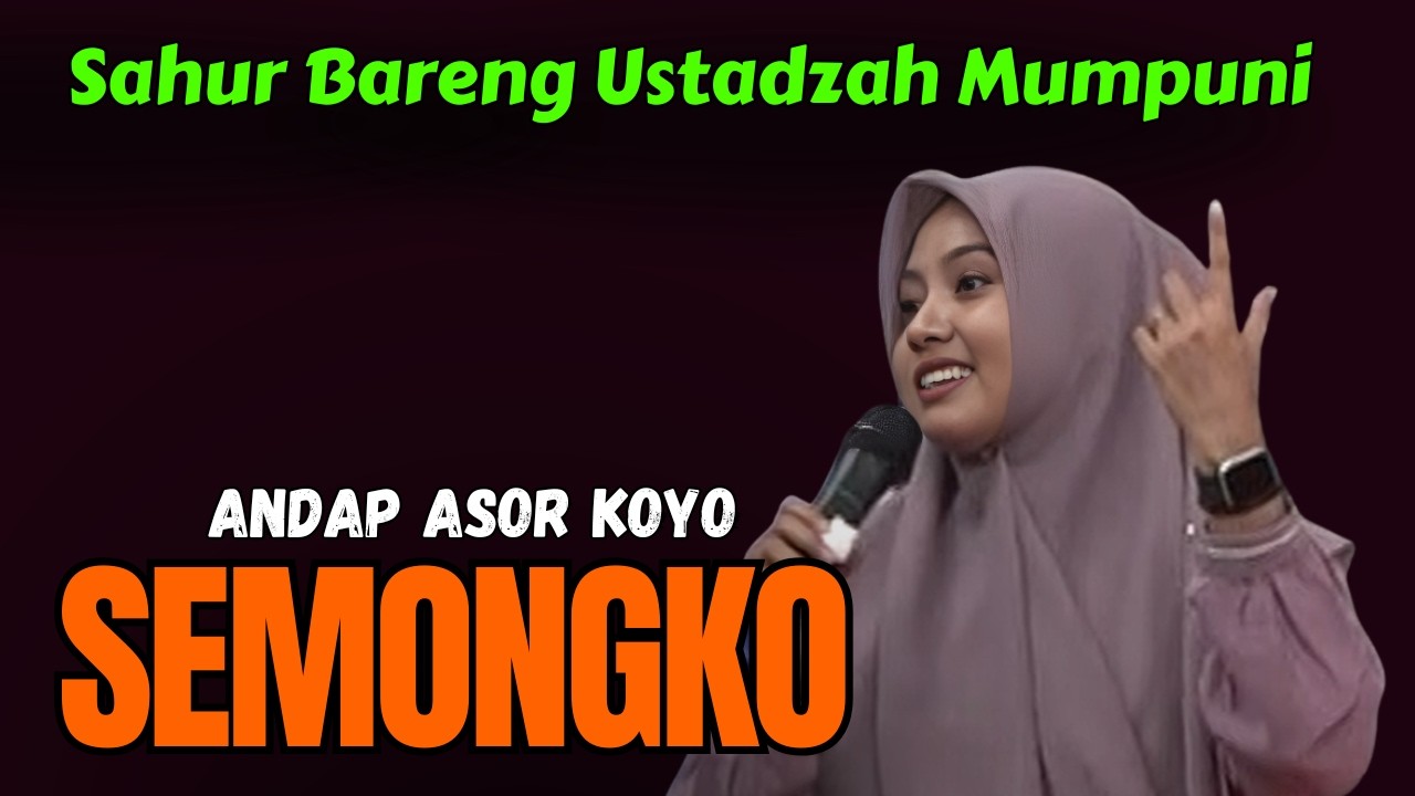 SAHUR BARENG USTADZAH MUMPUNI || CERAMAH  LUCU USTADZAH MUMPUNI