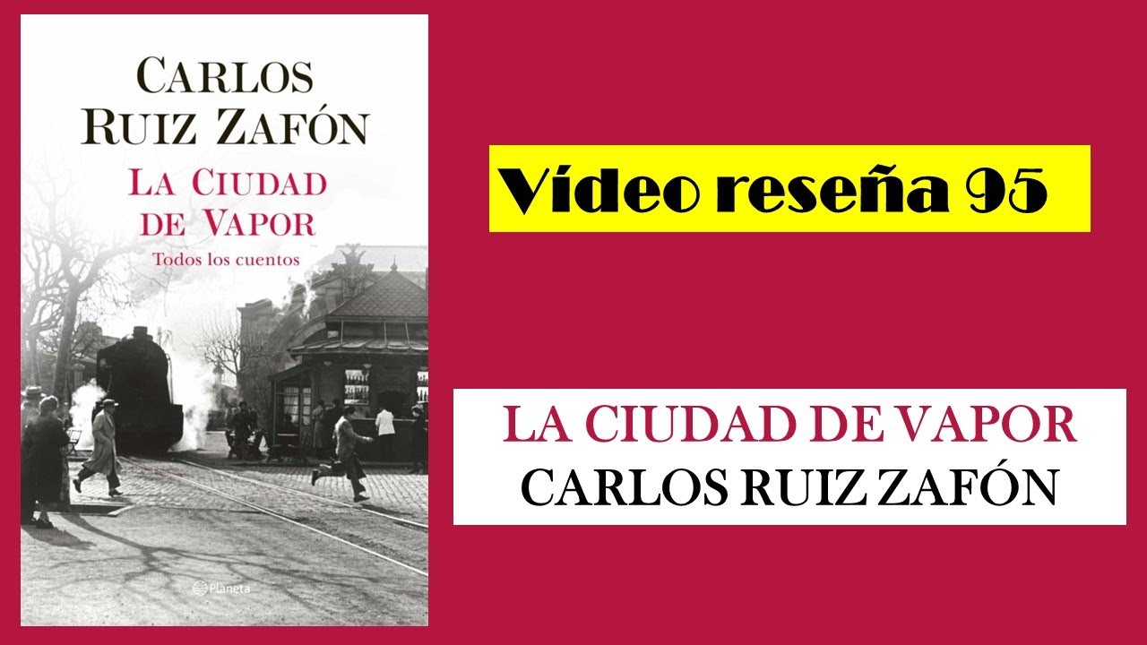 LA CIUDAD DE VAPOR (Carlos Ruiz Zafón)
