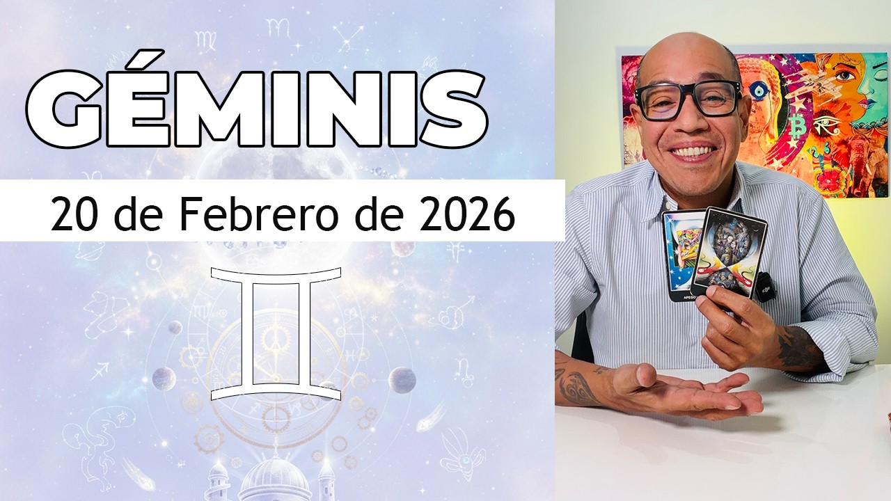GÉMINIS | Horóscopo de hoy 20 de Febrero 2026