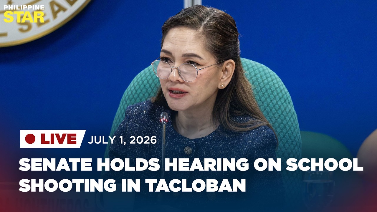LIVESTREAM: Senate holds hearing on school shooting in Tacloban (July 1, 2026)