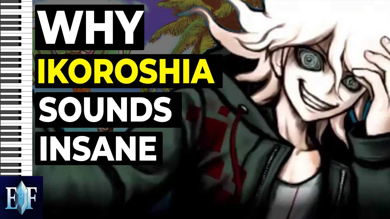 Music Breakdown: Ikoroshia (Danganronpa 2)