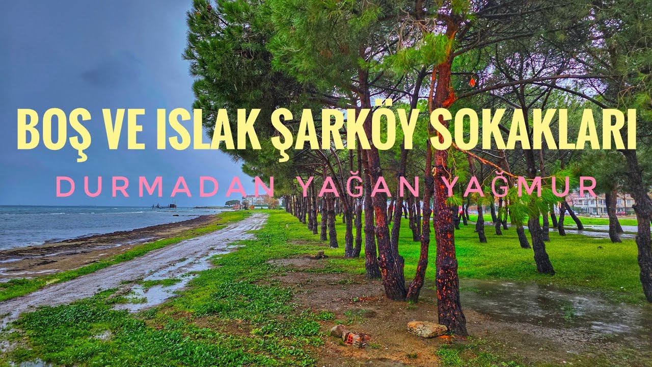 Şarköy'ün En Boş ve Sakin Islak Sokaklarında Yürüyüş 29 Kasım 25 #şarköy 