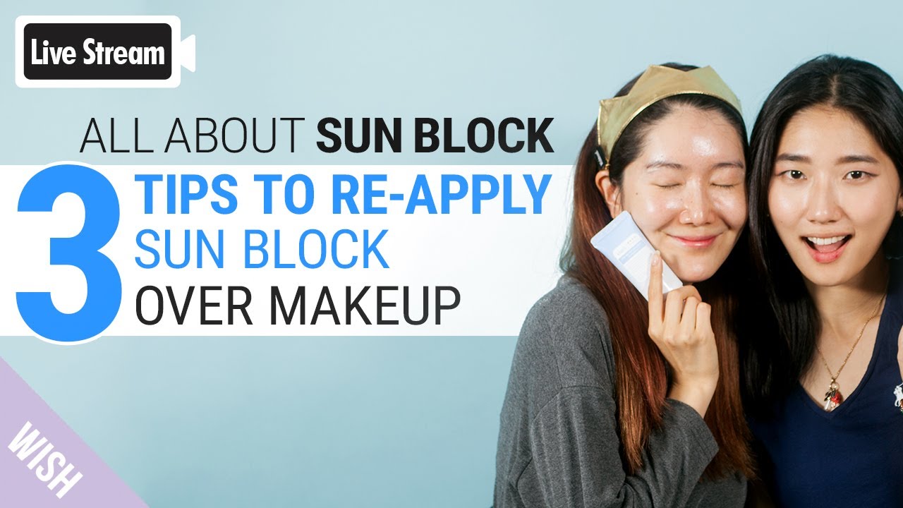 [Edited] Best Way to Reapply Sunscreen Over Makeup | Summer Skincare Tips