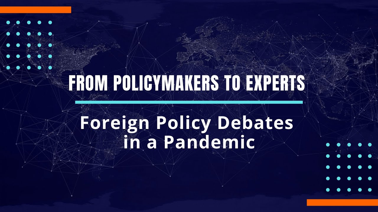 Foreign Policy Debates in a Pandemic | Webinar