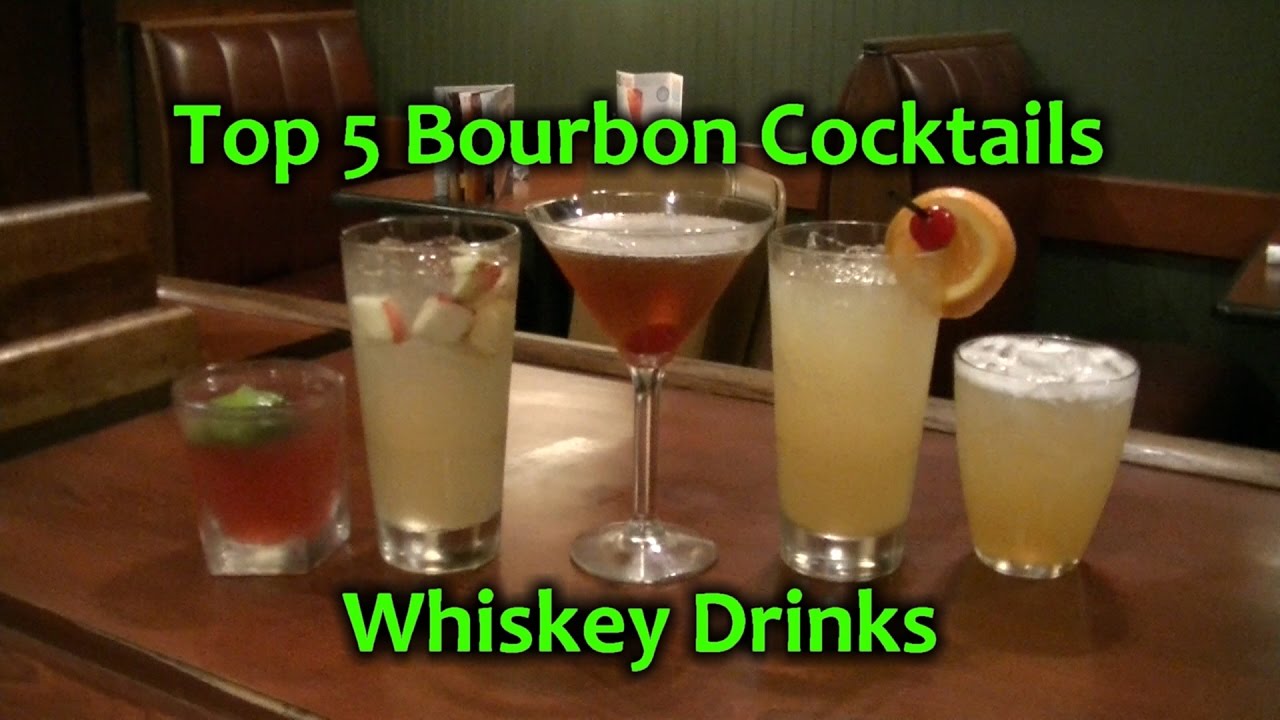Top 5 Bourbon Cocktails Best Whiskey Drinks