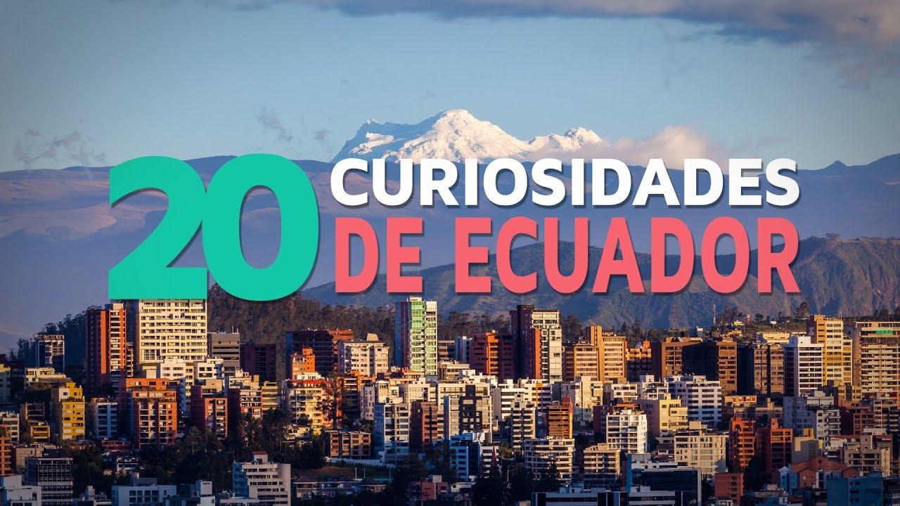 20 Curiosidades de Ecuador 🇪🇨 | El país de los 4 mundos
