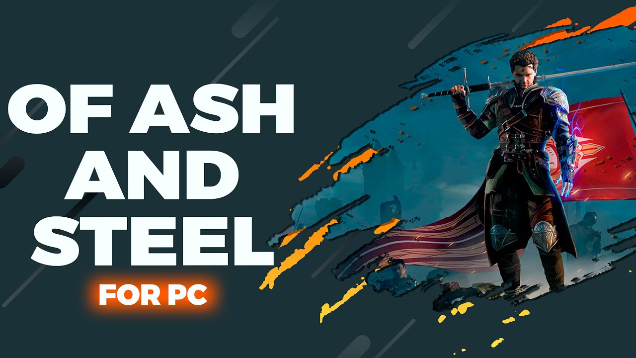 💥Of Ash and Steel ➡️ Install For PC/Laptop | ✅ Full Free | 2026