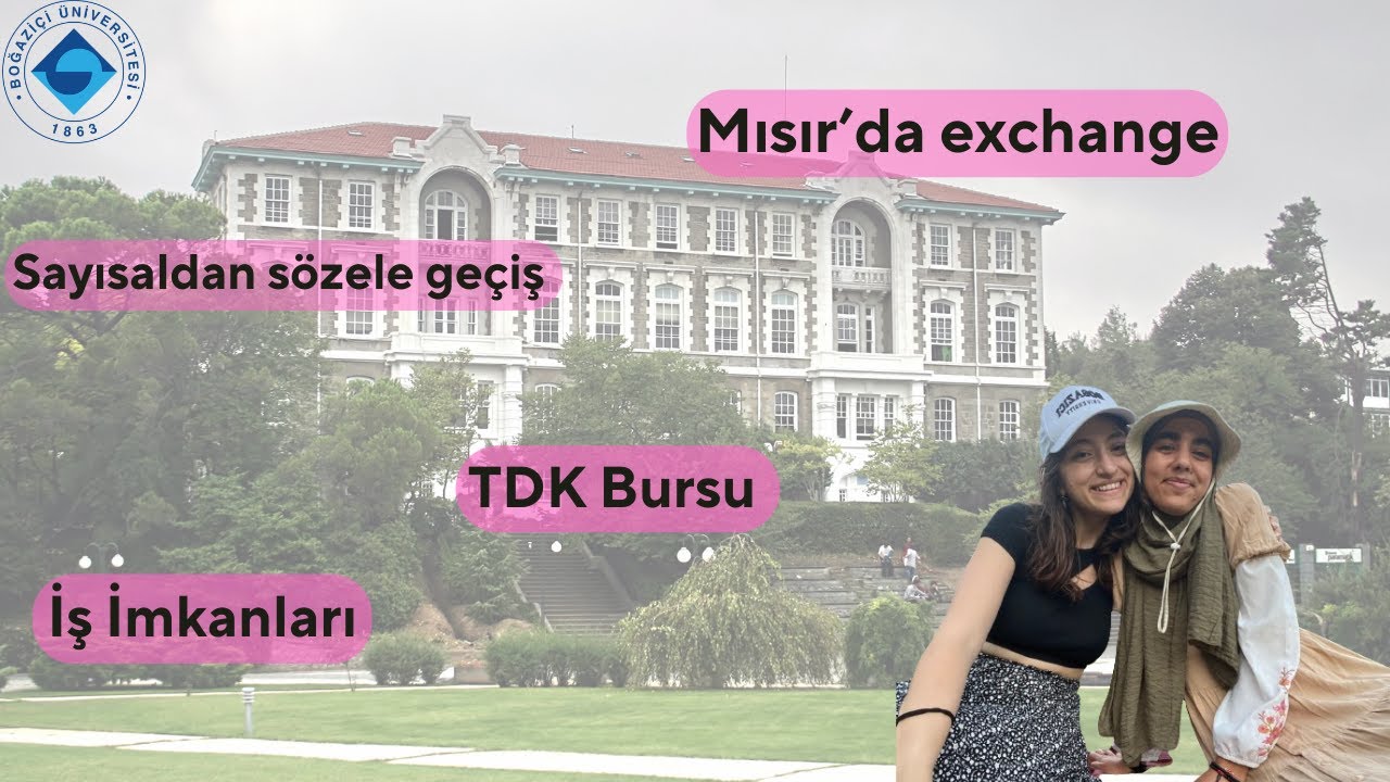 Boğaziçi Üniversitesi Türk Dili ve Edebiyatı | Bölümleri Keşfedelim!