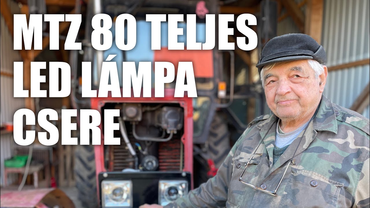 MTZ 80 teljes LED lámpa csere