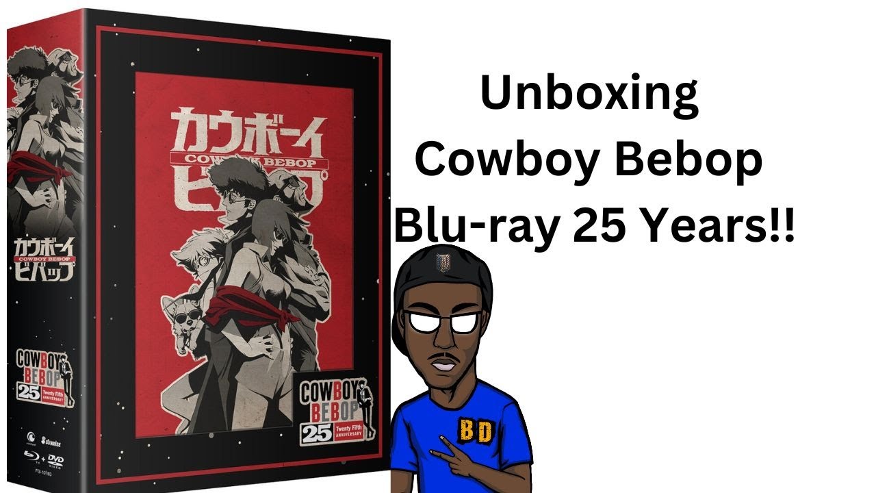 Unboxing Cowboy Bebop 25th Anniversary Edition!!
