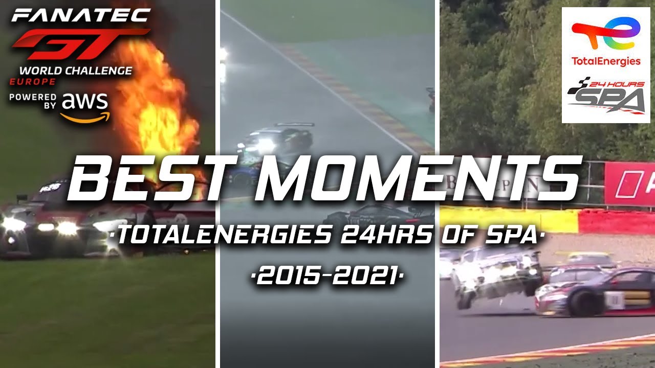 Best Moments from TotalEnergies 24 Hours of Spa | 2015-2021