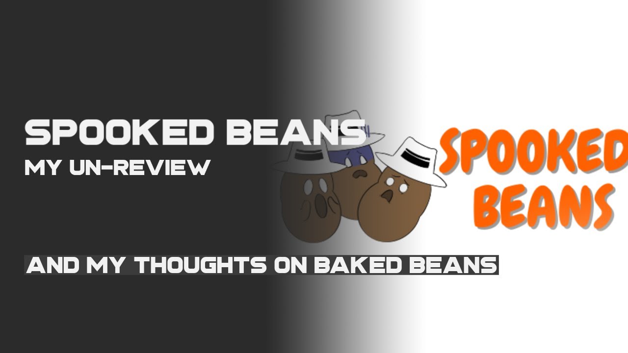 My non-review review of Spooked Beans
