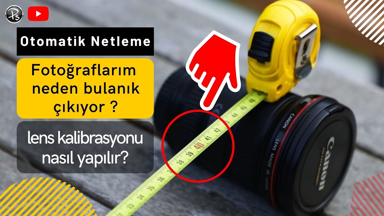 Fotoğraflarım Neden Bulanık &Ccedil;ıkıyor? AF Otomatik Netleme Nasıl &Ccedil;alışır? (AF Microadjustment Ayarı)