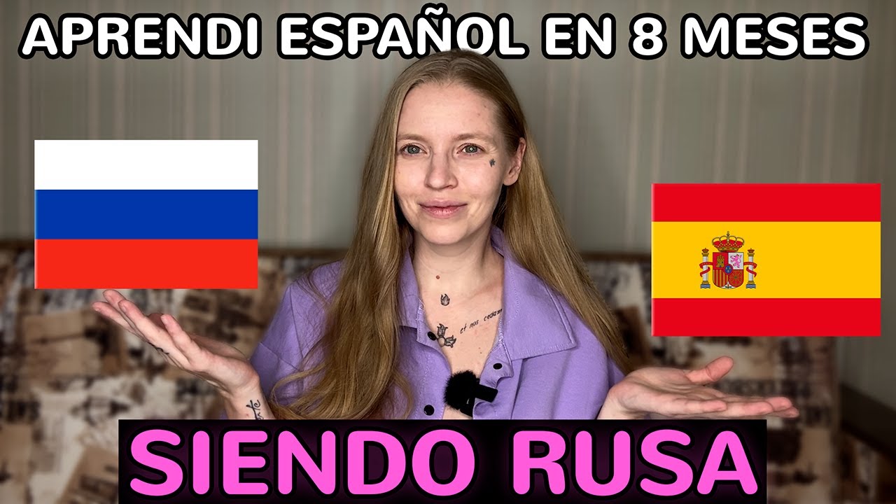 C&oacute;mo aprend&iacute; espa&ntilde;ol en 8 meses siendo una chica rusa