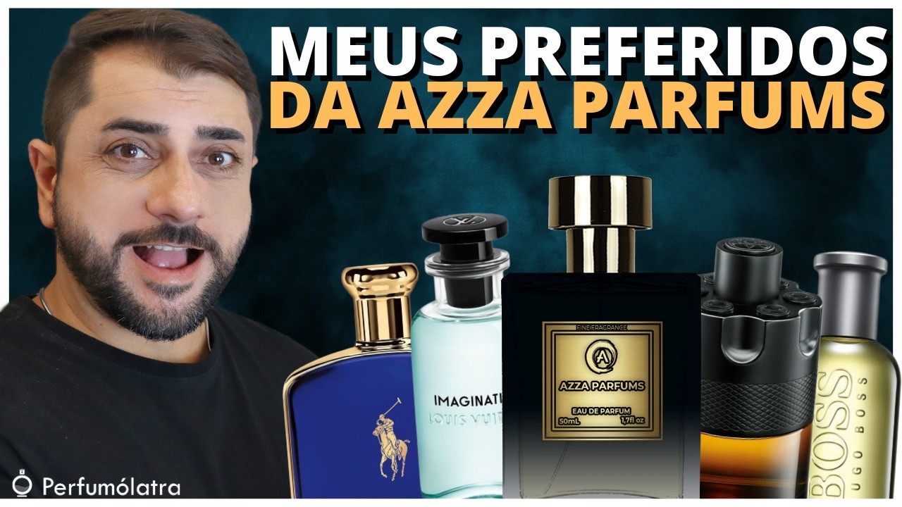 MEUS 10 PERFUMES FAVORITOS DA AZZA PARFUMS | Os Perfumes Que Mais Gosto de Usar