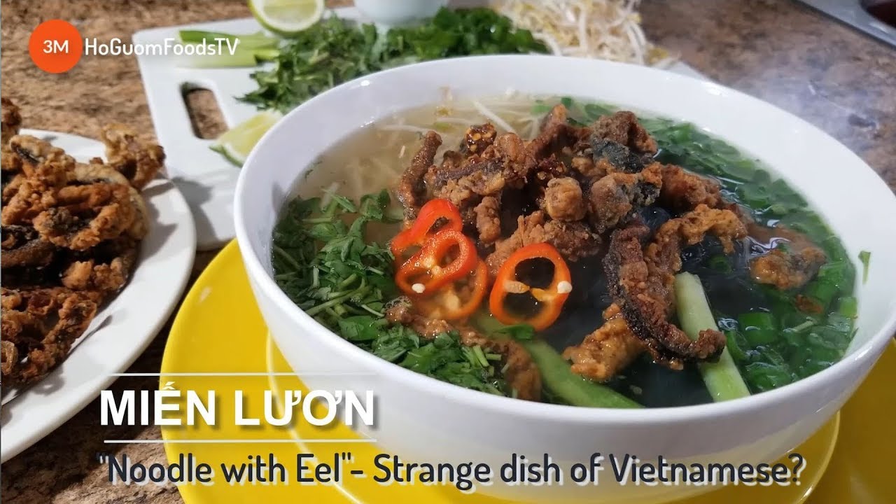 Cách nấu MIẾN LƯƠN Nước Dùng Trong, Thơm, Không Tanh, Lươn Giòn Tan- Noodle With Eel- MonngonHoGuom