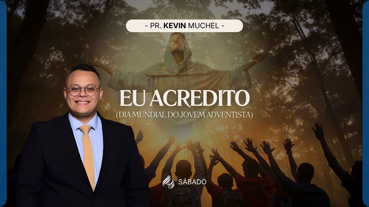 Eu Acredito | Pr. Kevin Muchel - 14.03.26