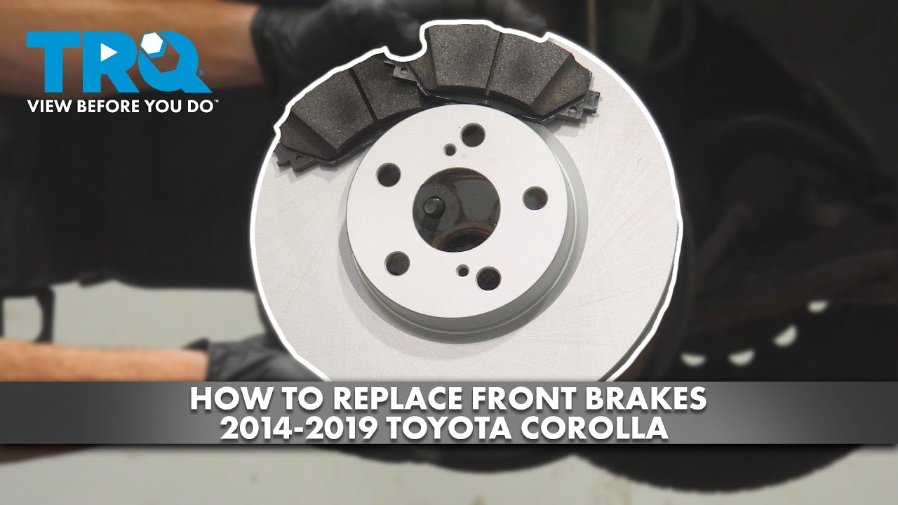 How to Replace Front Brakes 2014-2019 Toyota Corolla