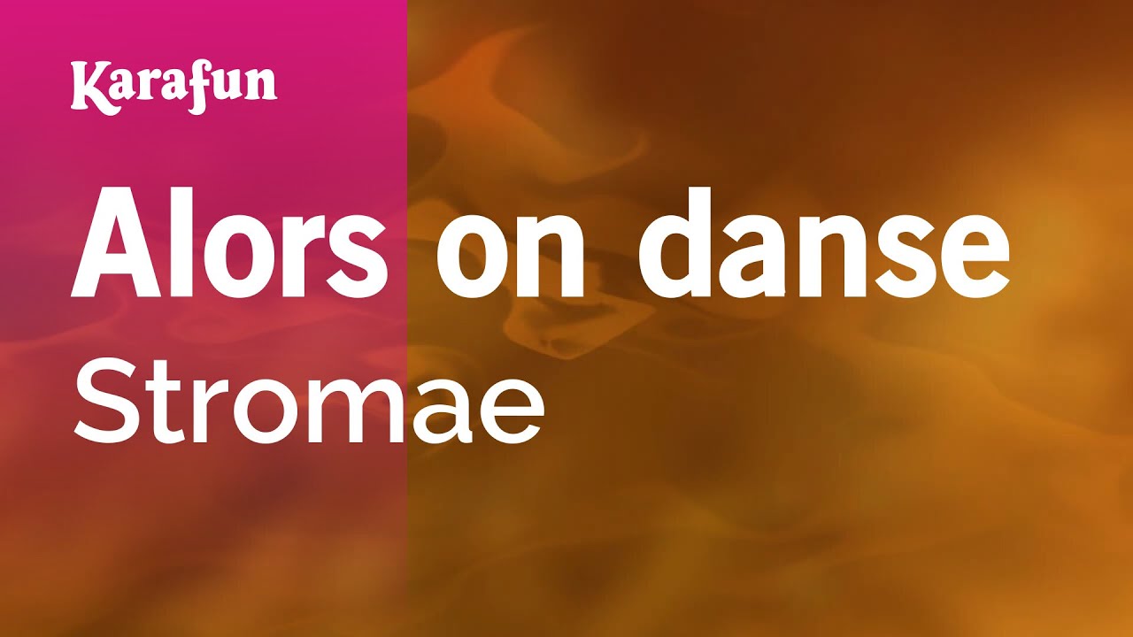 Alors on danse - Stromae | Karaoke Version | KaraFun