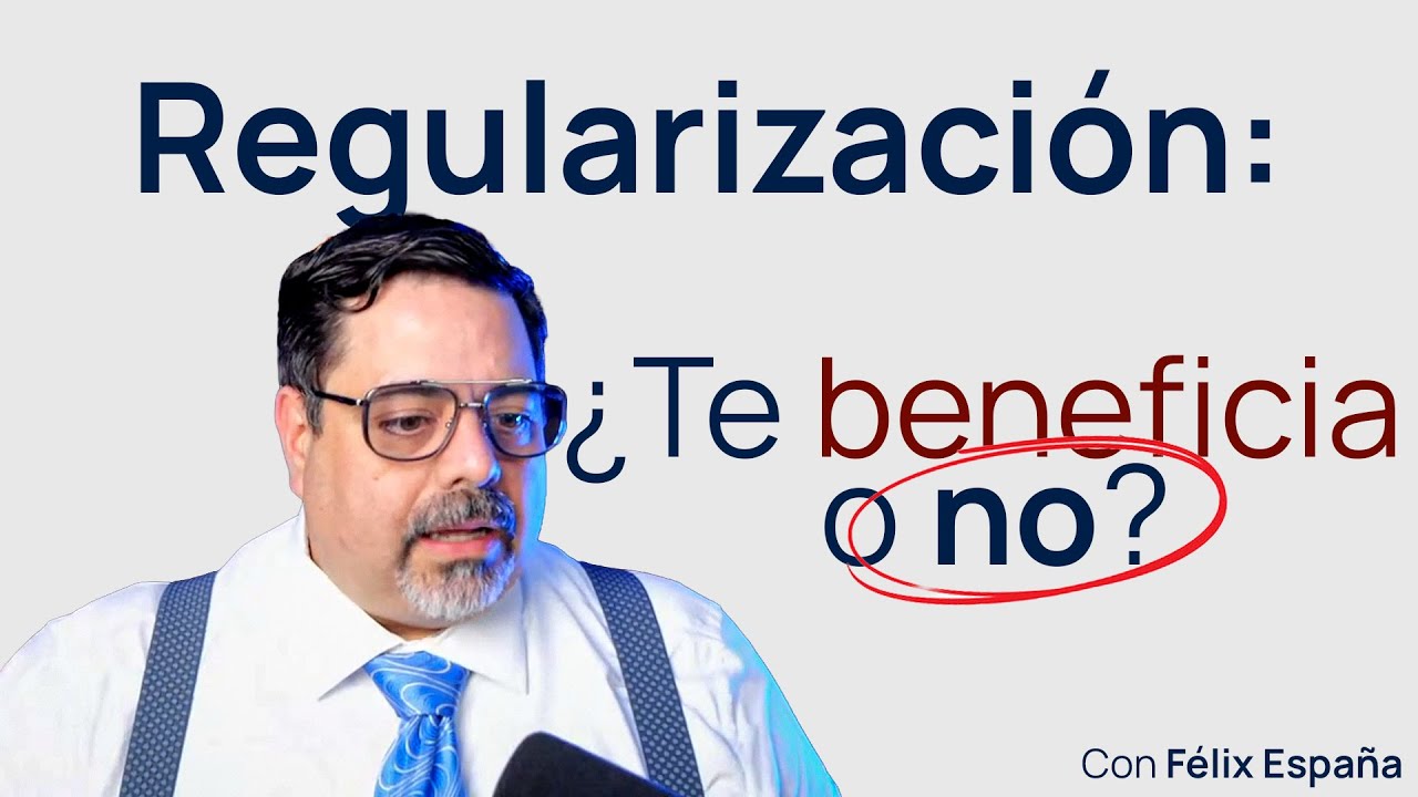 Regularización en España: ¿Te beneficia o no? 🤔