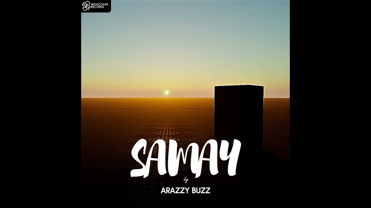 Arazzy Buzz - Samay
