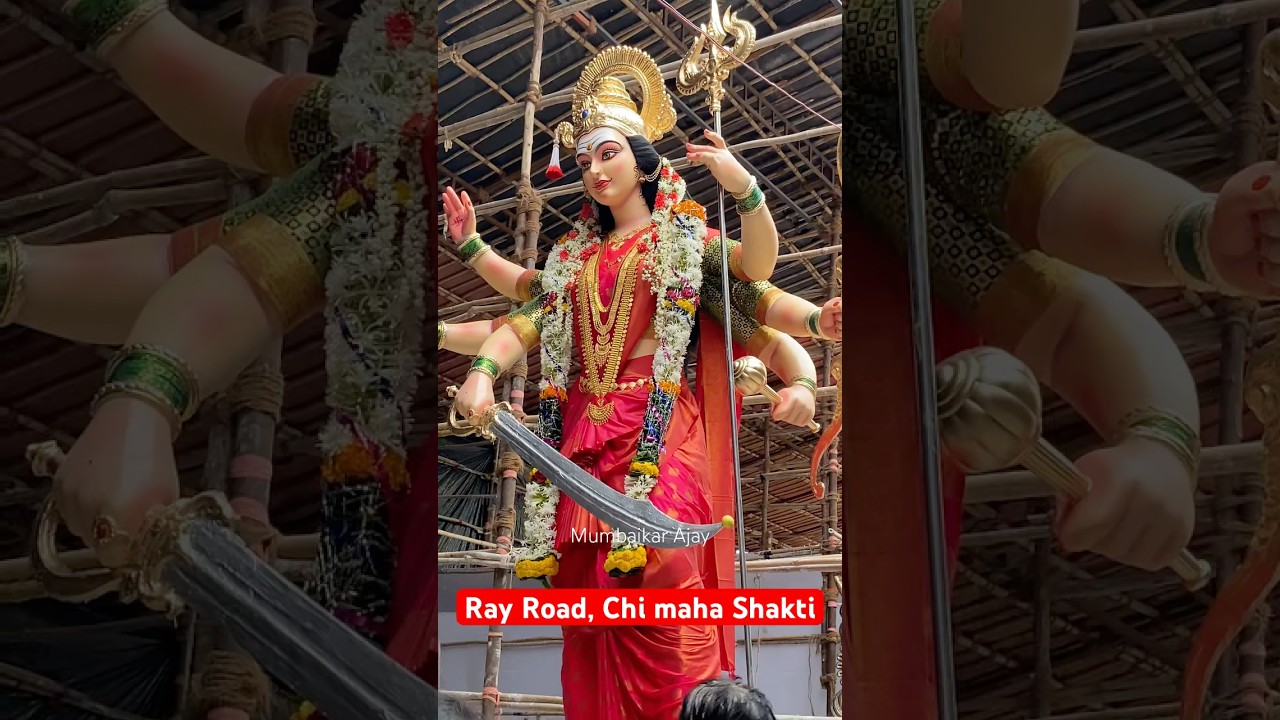 Mumbai Devi Agaman ￼2025 Ray Road, Chi Maha Shakti 2025 #navratri #devi