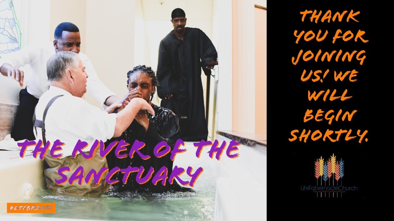 The River of the Sanctuary | Life Tabernacle Church