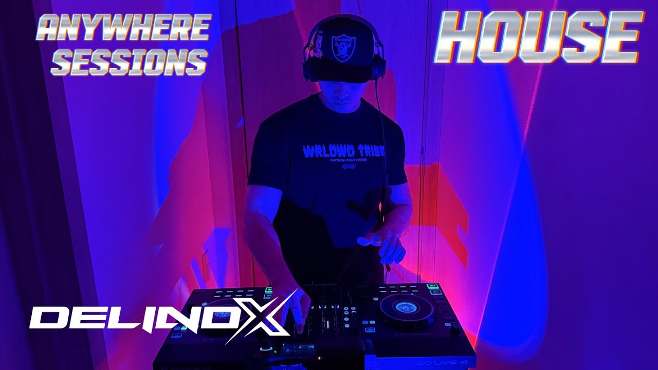Delinox | ANYWHERE SESSIONS | House Edition