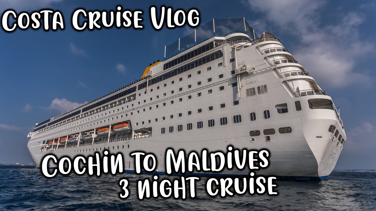 MIND-BLOWING 3-Night Costa Cruise Adventure from Cochin to Maldives