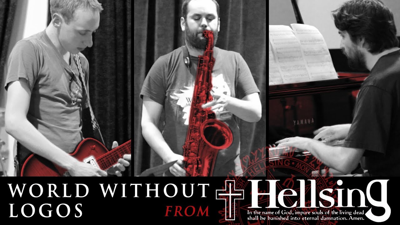 World Without Logos from Hellsing for Piano, Guitar, Sax