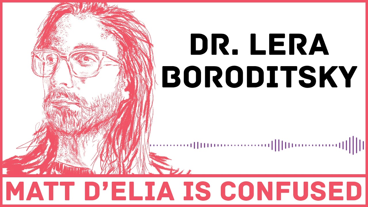 Dr. Lera Boroditsky | Beast Or Virus? (Ep 8) - Matt D'Elia is Confused