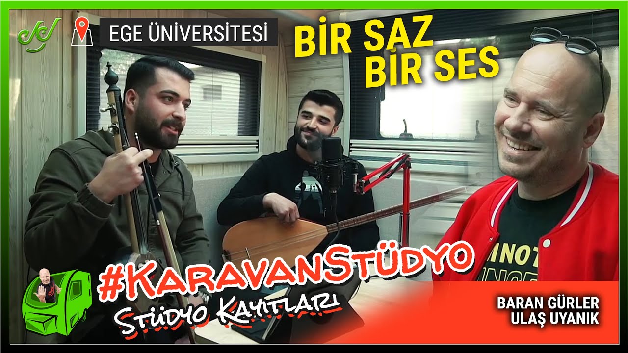 BİR SAZ BİR SES ! Baran Gürler & Ulaş Uyanık - KARAVAN STÜDYO #egeüniversitesi #karavanstüdyo