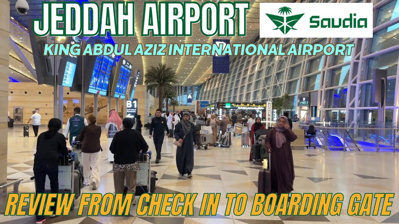 REVIEW BANDARA KING ABDUL AZIZ INTERNATIONAL JEDDAH AIRPORT | SV826 JEDDAH - JAKARTA PART 1