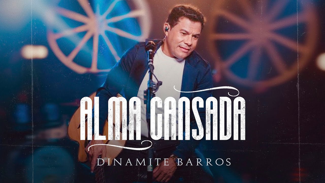 Dinamite Barros - Alma Cansada (Clipe Oficial)
